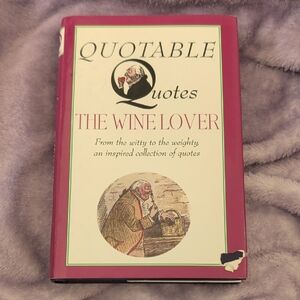 Quotable Quotes The Wine Lover Hardback Book